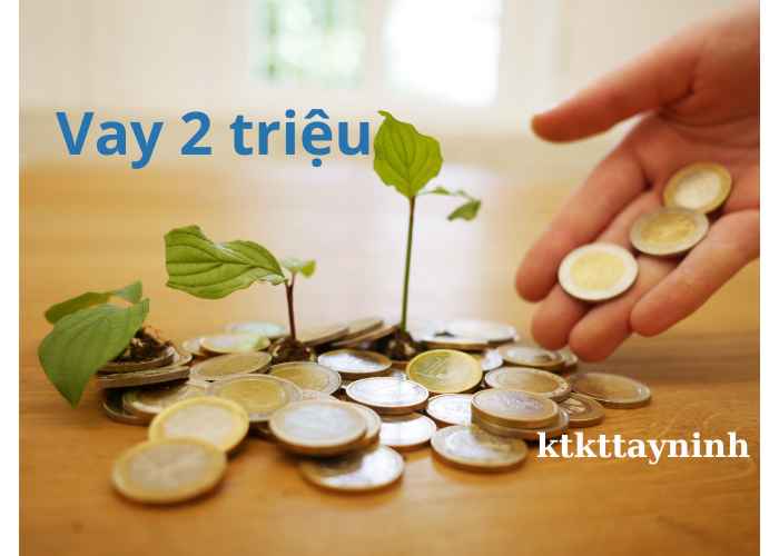 vay nhanh 2 triệu